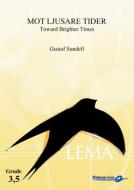 Toward Brighter Times (Mot ljusare tider) 