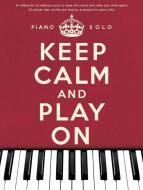 Keep Calm And Play On 