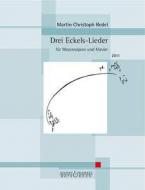 Drei Eckels-Lieder op. 72 