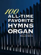100 All Time Favorite Hymns 