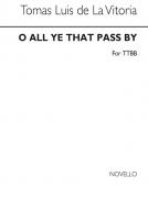 O All Ye That Pass By 
