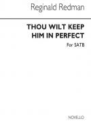 Thou Wilt Keep Him In Perfect Peace 
