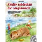 Kinder entdecken die Langsamkeit 