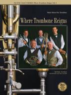 Where Trombone Reigns Vol. 3 