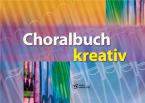 Choralbuch kreativ 