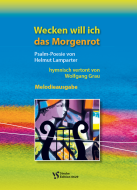 Wecken will ich das Morgenrot 