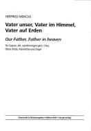 Vater unser, Vater im Himmel, Vater auf Erden 