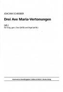 Drei Ave Maria-Vertonungen Heft 3 