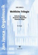 Weltliche Trilogie 
