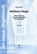 Weltliche Trilogie 