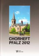 Chorheft Pfalz 2012 