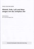 Himmel, Erde, Luft und Meer zeugen von des Schöpfers Ehr 