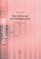 Nun bitten wir den Heiligen Geist 