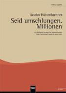 Seid umschlungen, Millionen 
