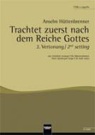 Trachtet zuerst nach dem Reiche Gottes 