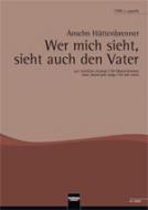 Wer mich sieht, sieht auch den Vater 