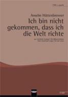 Ich bin nicht gekommen, dass ich die Welt richte 