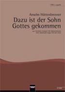 Dazu ist der Sohn Gottes gekommen 