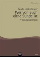 Wer von euch ohne Sünde ist 