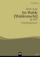 Im Walde [Waldesnacht] op. 64/1 