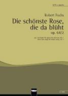 Die schönste Rose, die da blüht op. 64/2 