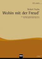Wohin mit der Freud' 