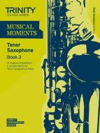 Musical Moments Book 3 (Tenor Sax) 
