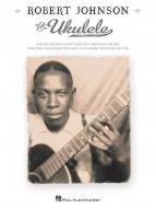 Robert Johnson for Ukulele 