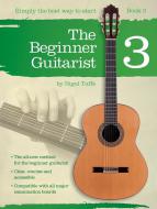 The Beginner Guitarist Book 3 
