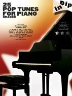 Dip In: 25 Graded Pop Piano Solos 