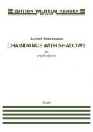 Chaindance With Shadows (Amplified piano) 