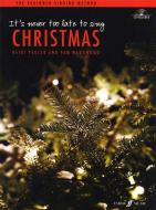 It's Never Too Late To Sing Christmas 
