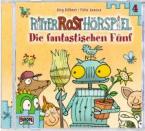 Ritter Rost Hörspiel 4: Die fantastischen Fünf 