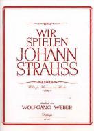 Wir spielen Johann Strauss 