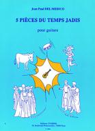 5 Pièces du temps jadis 