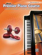 Premier Piano Course: Technique Book 4 Standard