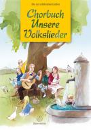 Chorbuch Unsere Volkslieder 
