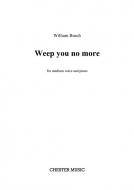 Weep You No More 
