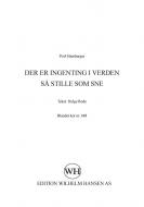 Der Er Ingenting I Verden Sa Stille Som Sne 