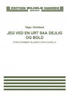 Jeg Ved En Urt Saa Dejlig Og Bold Op.36 