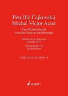 Peter Tschaikowsky - Michel Victor Acier 