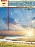 What Praise Can I Play On Sunday? 1 