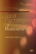 Social Psychology Of Musicianship 