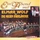 Ein Abend mit Elmar Wolf & die neuen Egerländer 