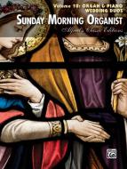 Sunday Morning Organist Vol. 10 