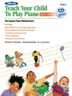 Alfred's Teach Your Child To Play Piano Book 1 