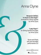 Hymn to the Virgin (Benjamin Britten) / Lady Flow'r (Anna Clyne) 