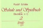 Schule und Spielbuch für die Blockflöte in C Heft 2 