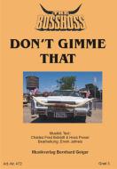 Don't Gimme That 