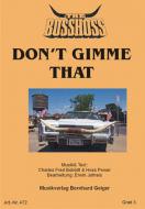 Don't Gimme That 